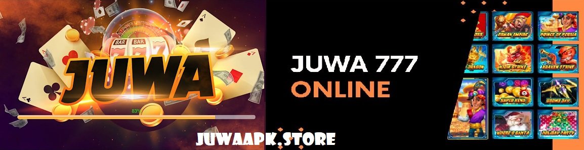  What is Juwa 777 APK? | Juwa APK